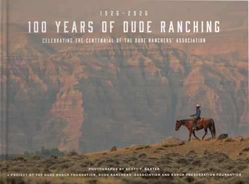 100 Years Of Dude Ranching